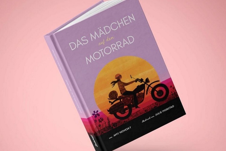 Das Mädchen auf dem Motorrad: Kinderbuch nach der Geschichte der ersten Motorrad-Weltumrundung einer Frau