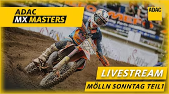 ADAC MX Masters 2025 Mölln - Livestream Sonntag Teil 1