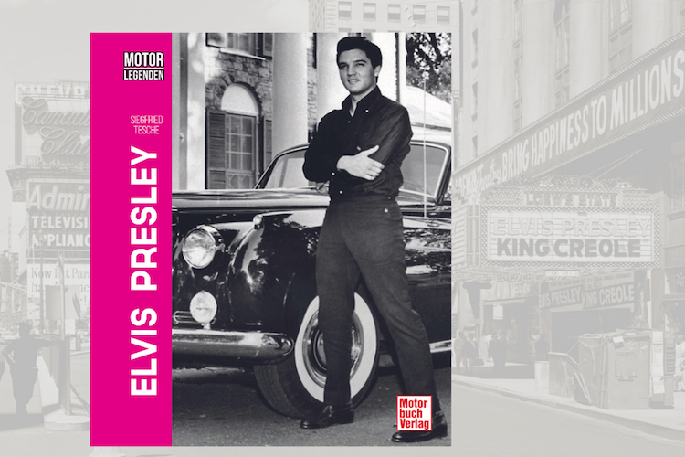 Das neue Buch über Elvis Presley aus der Reihe Motorlegenden