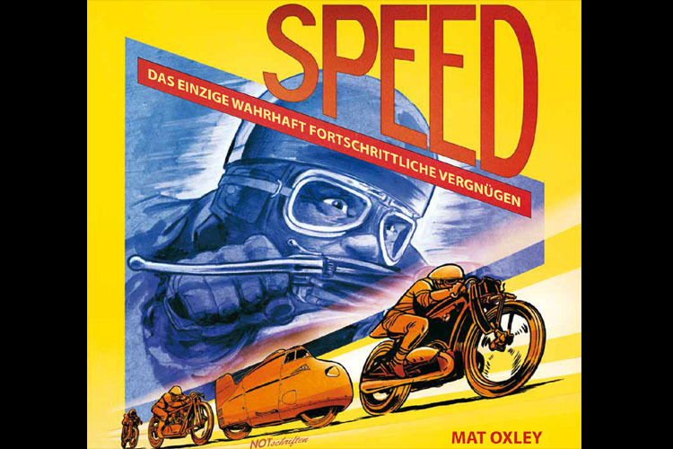 Cover - Mat Oxley: «SPEED - Das einzige wahrhaft fortschrittliche Vergnügen»