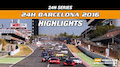 24h Series 2016 Barcelona - Highlights