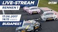 DTM 2017 Budapest - Rennen 1 Re-Live