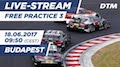 DTM 2017 Budapest - Freies Training 3 Re-Live