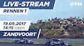 DTM 2017 Zandvoort - Rennen 1 Re-Live