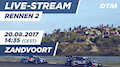 DTM 2017 Zandvoort - Rennen 2 Re-Live