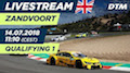 DTM 2018 Zandvoort - Qualifying 1 Re-Live