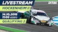 DTM 2018 Hockenheim - Qualifying 2 Re-Live