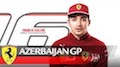 F1 2019 Baku - Scuderia Ferrari Preview mit Charles Leclerc