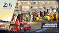 24h Le Mans 2019 - Highlights Qualifying 2