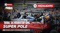 Blancpain GT Series 2019 Spa 24h - Super Pole Highlights