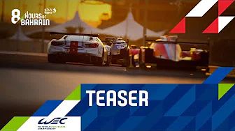 WEC 2019 Bahrain 8h - Teaser