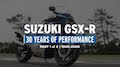 30 Jahre im Einsatz - Die Geschichte der Suzuki GSX-R (Teil 1/2)