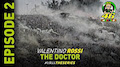 MotoGP 2016 Valentino Rossi - The Doctor Series Episode 2/5